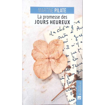 LA PROMESSE DES JOURS HEUREUX