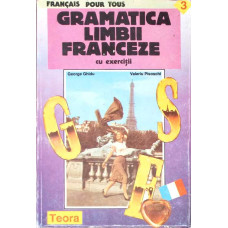 GRAMATICA LIMBII FRANCEZE CU EXERCITII