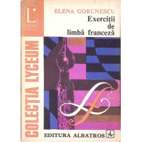 EXERCITII DE LIMBA FRANCEZA EXERCITII DE LIMBA FRANCEZA