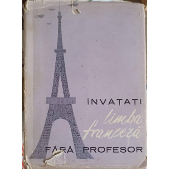 INVATATI LIMBA FRANCEZA FARA PROFESOR