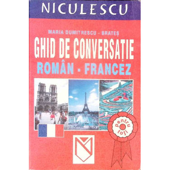 GHID DE CONVERSATIE ROMAN-FRANCEZ