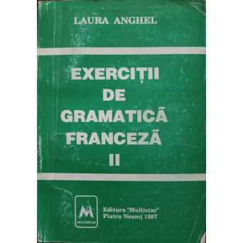 EXERCITII DE GRAMATICA FRANCEZA II