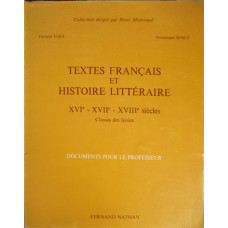 TEXTES FRANCAIS ET HISTOIRE LITTERAIRE (XVI - XVII - XVIII SIECLES)