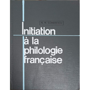 INITIATION A LA PHILOLOGIE FRANCAISE