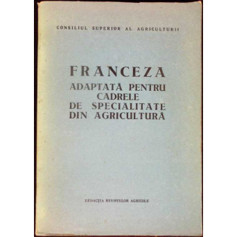 FRANCEZA ADAPTATA PENTRU CADRELE DE SPECIALITATE DIN AGRICULTURA