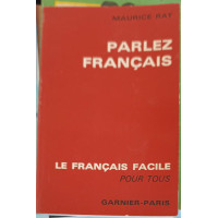 PARLEZ FRANCAIS. LE FRANCAIS FACILE POUR TOUS PARLEZ FRANCAIS. LE FRANCAIS FACILE POUR TOUS