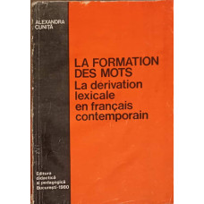 LA FORMATION DES MOTS LA DERIVATION LEXICALE EN FRANCAIS CONTEMPORAIN