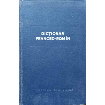 DICTIONAR FRANCEZ-ROMAN