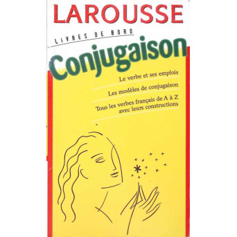 LAROUSSE LIVRES DE BORD CONJUGAISON