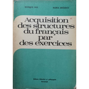 ACQUISITION DES STRUCTURES DU FRANCAIS PAR DES EXERCICES