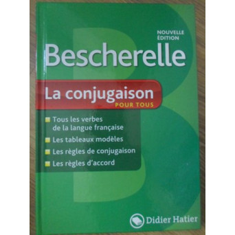 BESCHERELLE. LA CONJUGAISON POUR TOUS