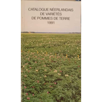 CATALOGUE NEERLANDAIS DE VARIETES DE POMMES DE TERRE 1991