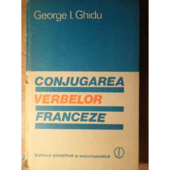 CONJUGAREA VERBELOR FRANCEZE