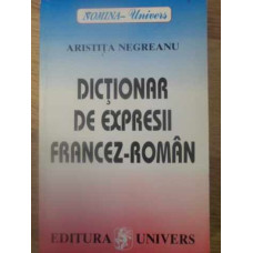 DICTIONAR DE EXPRESII FRANCEZ-ROMAN