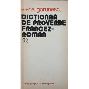 DICTIONAR DE PROVERBE FRANCEZ-ROMAN