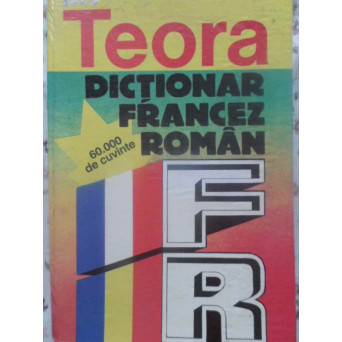 DICTIONAR FRANCEZ-ROMAN 60.000 CUVINTE