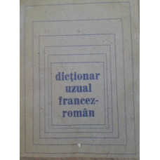 DICTIONAR UZUAL FRANCEZ-ROMAN