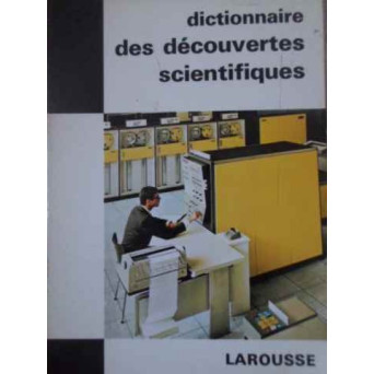 DICTIONNAIRE DES DECOUVERTES SCIENTIFIQUES