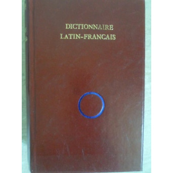 DICTIONNAIRE LATIN-FRANCAIS
