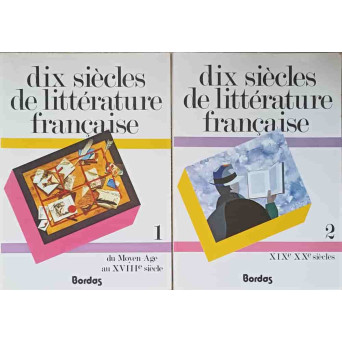 DIX SIECLES DE LITTERATURE FRANCAISE VOL.1-2
