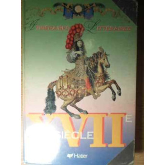 ETINERAIRES LITTERAIRES XVII-E SIECLE