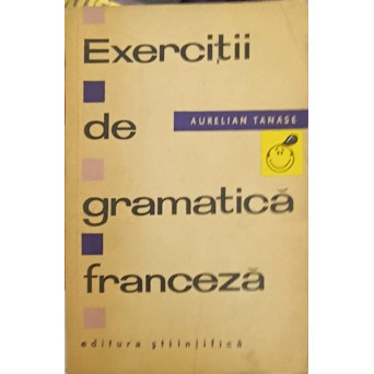 EXERCITII DE GRAMATICA FRANCEZA