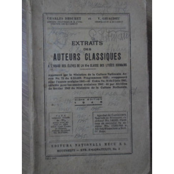 EXTRAITS DES AUTEURS CLASSIQUES A L'USAGE DES ELEVES DE LA VI-A CLASSE DES LYCEES ROUMAINS