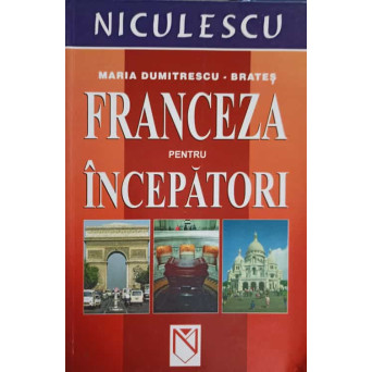 FRANCEZA PENTRU INCEPATORI
