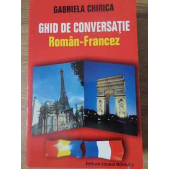 GHID DE CONVERSATIE ROMAN FRANCEZ