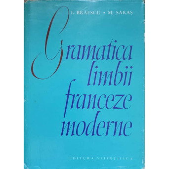 GRAMATICA LIMBII FRANCEZE MODERNE