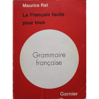 GRAMMAIRE FRANCAISE, POUR TOUS