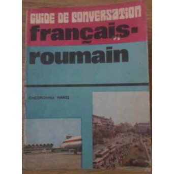 GUIDE DE CONVERSATION FRANCAIS-ROUMAIN