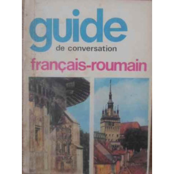 GUIDE DE CONVERSATION FRANCAIS-ROUMAIN