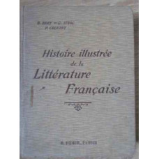 HISTOIRE ILLUSTREE DE LA LITTERATURE FRANCAISE