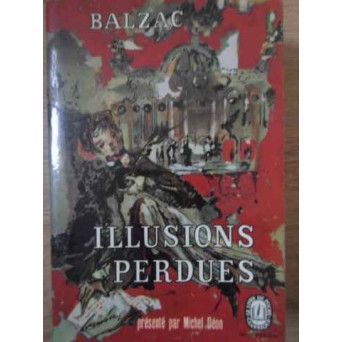 ILLUSIONS PERDUES