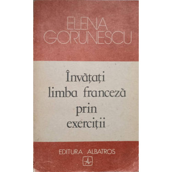 INVATATI LIMBA FRANCEZA PRIN EXERCITII