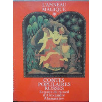 L' ANNEAU MAGIQUE. CONTES POPULAIRES RUSSES