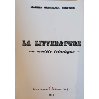LA LITTERATURE - UN MODELE TRIADIQUE