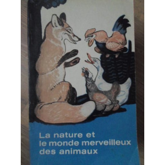 LA NATURE ET LE MONDE MERVEILLEUX DES ANIMAUX