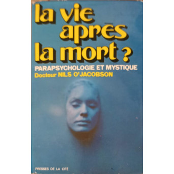 LA VIE APRES LA MORT?