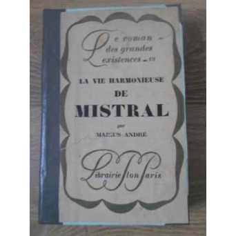 LA VIE HARMONIEUSE DE MISTRAL