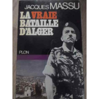 LA VRAIE BATAILLE D'ALGER