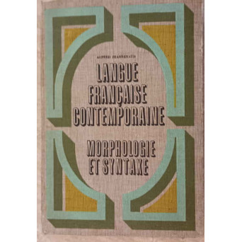 LANGUE FRANCAISE CONTEMPORAINE. MORPHOLOGIE ET SYNTAXE