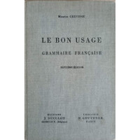 LE BON USAGE. GRAMMAIRE FRANCAISE LE BON USAGE. GRAMMAIRE FRANCAISE