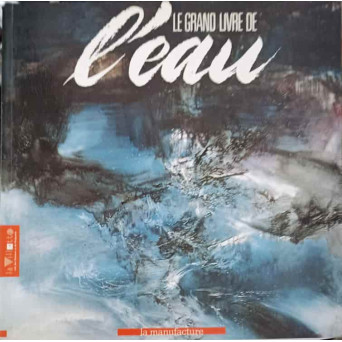 LE GRAND LIVRE DE L'EAU