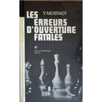LES ERREURS D'OUVERTURE FATALES (CARTE DE SAH IN LB. FRANCEZA)