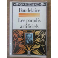LES PARADIS ARTIFICIELS LES PARADIS ARTIFICIELS