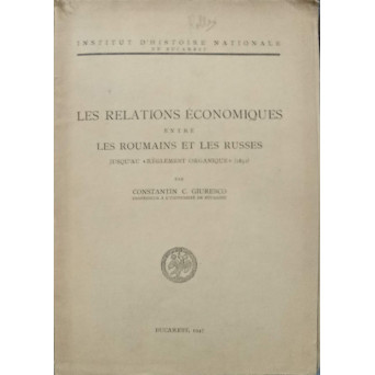 LES RELATIONS ECONOMIQUES ENTRE LES ROUMAINS ET LES RUSSES
