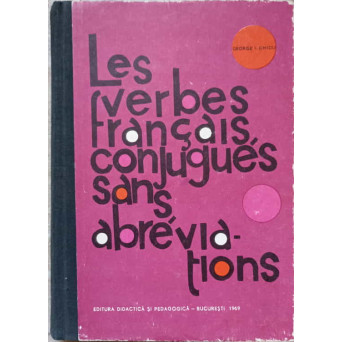 LES VERBES FRANCAIS CONJUGUES SANS ABREVIATIONS