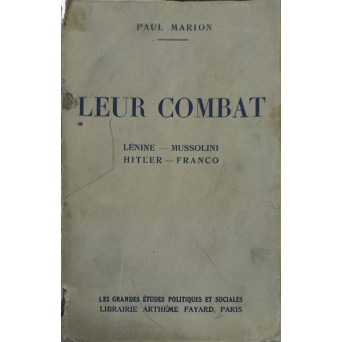 LEUR COMBAT. LENINE-MUSSOLINI, HITLER-FRANCO